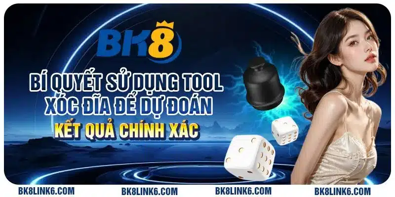 Bí quyết sử dụng tool xóc đĩa để dự đoán kết quả chính xác